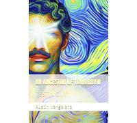 AN ANCESTOR OF TOMORROW: TESTIMONY