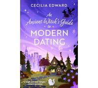 An Ancient Witch's Guide to Modern Dating – Simon & Schuster