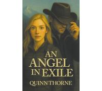 AN ANGEL IN EXILE