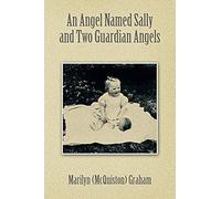 An Angel Named Sally And Two Guardian Angels
