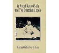 An Angel Named Sally And Two Guardian Angels