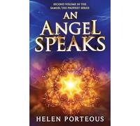 An Angel Speaks: Second volume in the SAMUEL the PROPHET Series