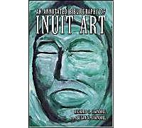 An Annotated Bibliography Of Inuit Art