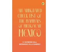 An Annotated Check List of the Mammals of Michoacan, Mexico