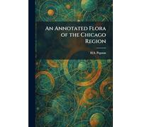 An Annotated Flora of the Chicago Region