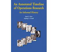 An Annotated Timeline Of Operations Research: An Informal History