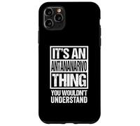 an Antananarivo Thing You Wouldn't Understand Madagascar Coque pour iPhone 11 Pro Max