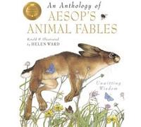 An Anthology Of Aesops Animal Fables by Helen Ward Helen Ward (Auteur)