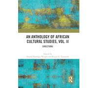 An Anthology of African Cultural Studies, Volume II: Directions