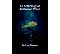 An Anthology of Australian Verse