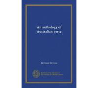 An anthology of Australian verse