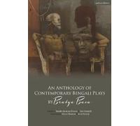 An Anthology Of Contemporary Bengali Plays By Bratya Basu
