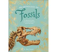 An Anthology of Fossils A Collection of Plant and Animal Fossils From Around the World - Dean Lomax - DK Children - ebook (ePub) - Livre