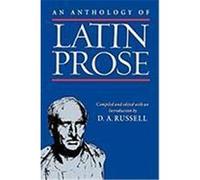 An Anthology of Latin Prose D. A. Russell (Auteur)