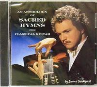 An Anthology of Sacred Hymns for Classical Guitar