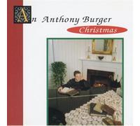 An Anthony Burger Christmas (Audio CD)
