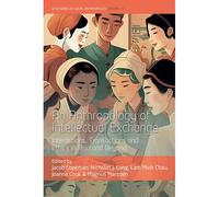 An Anthropology Of Intellectual Exchange