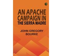 An Apache Campaign in the Sierra Madre