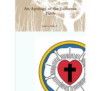 An Apology of the Lutheran Faith