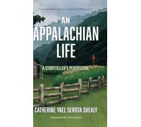 An Appalachian Life: A Storyteller's Perspective