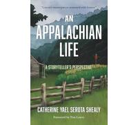 An Appalachian Life: A Storyteller's Perspective