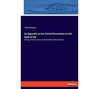 An Appendix To The Critical Dissertation On The Book Of Job