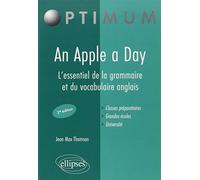 An apple a day - l'essentiel de la grammaire et du vocabulaire anglais