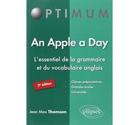 An Apple a Day: L'essentiel de la grammaire et du vocabulaire anglais