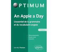 An Apple a day. L'essentiel de la grammaire et du vocabulaire anglais