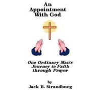 An Appointment With God Jack B. Strandburg (Auteur)