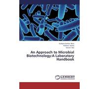 An Approach To Microbial Biotechnology:A Laboratory Handbook