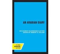An Arabian Diary by Sir Gilbert Clyaton Paperback Book Sir Gilbert Clyaton (Auteur)