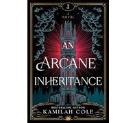 An Arcane Inheritance