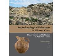An Archaeological Palimpsest In Minoan Crete