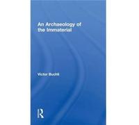 An Archaeology Of The Immaterial (Hardcover) Victor Buchli, (Auteur)