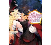 An Archdemon's Dilemma: How to Love Your Elf Bride: Volume 13 (Light Novel)
