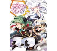 An Archdemon's Dilemma: How to Love Your Elf Bride: Volume 15 (Light Novel)