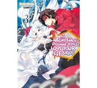 An Archdemons Dilemma How to Love Your Elf Bride Volume 3 by Fuminori Teshima Fuminori Teshima (Auteur)