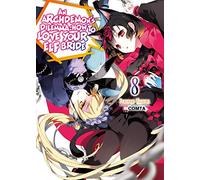 An Archdemon's Dilemma: How to Love Your Elf Bride: Volume 8 (Light Novel)