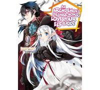 An Archdemon's Dilemma: How to Love Your Elf Bride: Volume 9 (Light Novel)