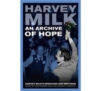 An Archive of Hope by Harvey Milk Hardcover Book Harvey Milk (Auteur)