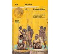 An Archive of Possibilities by Rachel Marie Niehuus Rachel Marie Niehuus (Auteur)