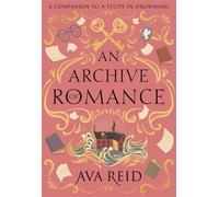 An Archive of Romance - Ava Reid - Penguin - ebook (ePub) - Livre