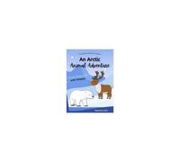 An Arctic Animal Adventure: A Tongue-Twisting Tale With Shapes Paperback Book By Rosemary Lynn