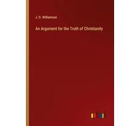 An Argument for the Truth of Christianity