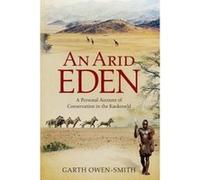 An Arid Eden - [Version Originale] Garth Owen - Smith (Auteur)