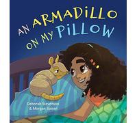An Armadillo On My Pillow