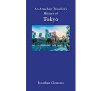 An Armchair Traveller's History of Tokyo - [Version Originale] Inconnu (Auteur)