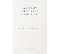 An Army of Lovers Cannot Fail