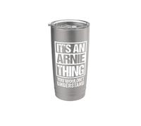 An Arnie Thing You Wouldn't Understand - First Name Nickname Gobelet isotherme en acier inoxydable double paroi